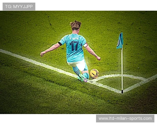 巴黎盯德布劳内式多点操控——解锁现代足球战术的魅力